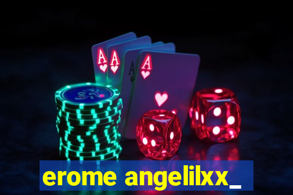 erome angelilxx_